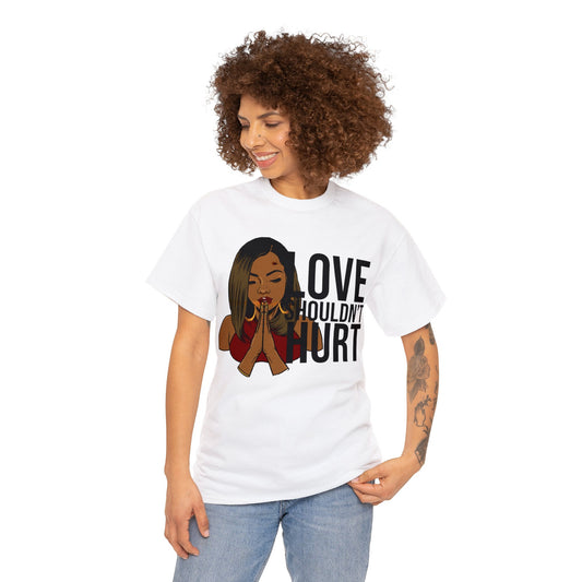 Women's Love Shouldn't Hurt Tee